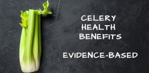 Celery: Health Benefits, Nutrients, Side Effects and More..